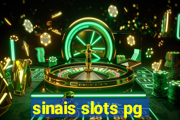 sinais slots pg